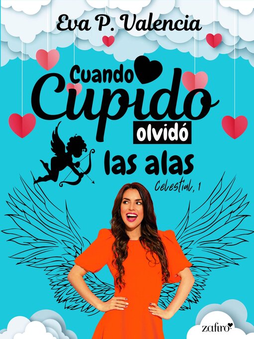 Title details for Cuando cupido olvidó las alas by Eva P. Valencia - Wait list